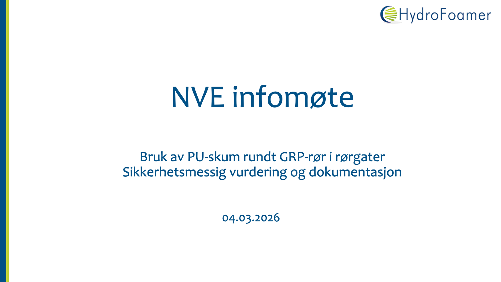 Preview of the HydroFoamer NVE technical briefing title slide.